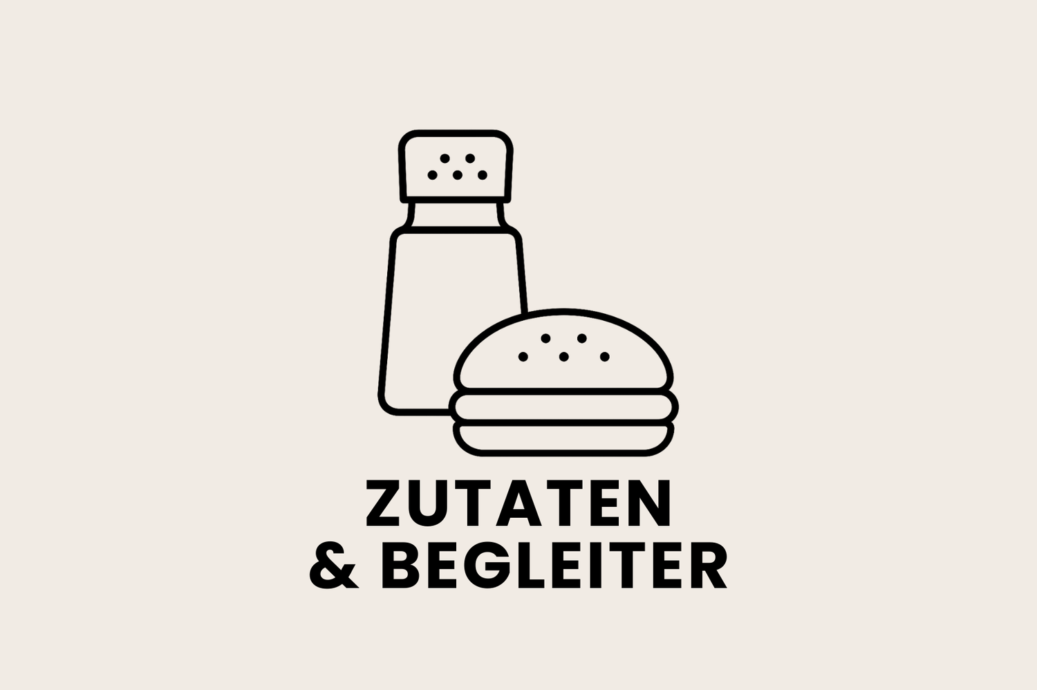 Zutaten& Begleiter
